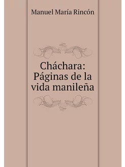 Cháchara Páginas de la vida manileña