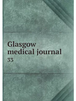 Glasgow medical journal. 33