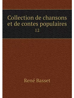 Collection de chansons et de contes p