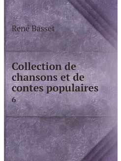 Collection de chansons et de contes p