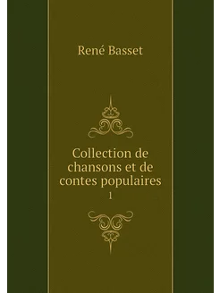 Collection de chansons et de contes p