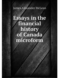 Essays in the financial history of Ca