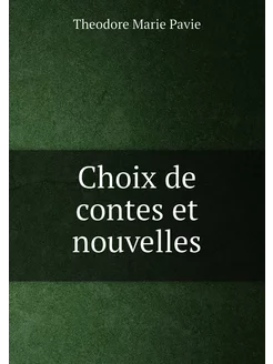 Choix de contes et nouvelles