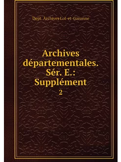 Archives départementales. Sér. E. Su