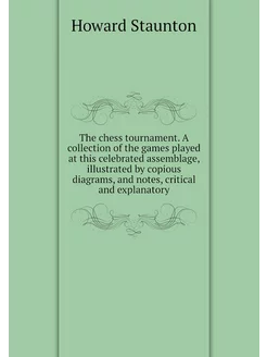 The chess tournament. A collection of