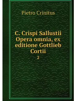 C. Crispi Sallustii Opera omnia, ex e