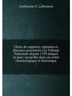 Choix de rapports, opinions et discours prononcés à