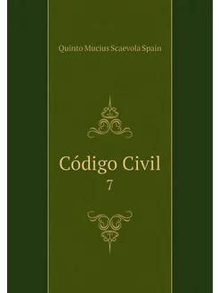 Código Civil. 7