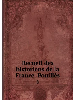 Recueil des historiens de la France