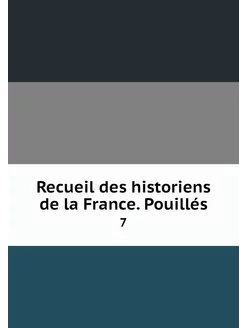 Recueil des historiens de la France