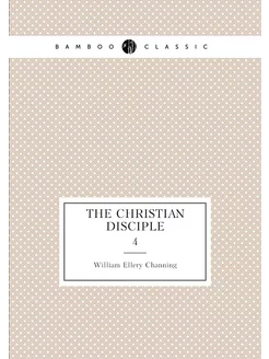 The Christian Disciple. 4