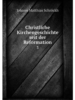 Christliche Kirchengeschichte seit de