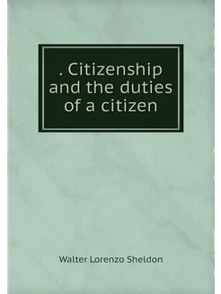 Citizenship and the duties of a cit