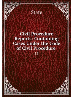 Civil Procedure Reports Containing C