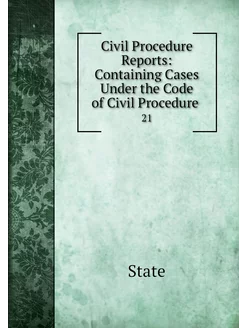 Civil Procedure Reports Containing C