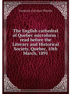 The English cathedral of Quebec micro