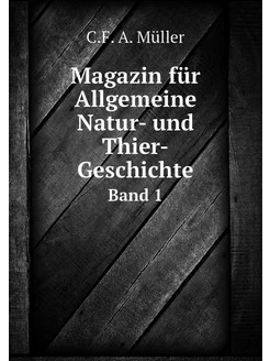 Magazin für Allgemeine Natur- und Thi