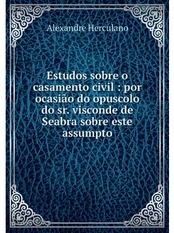 Estudos sobre o casamento civil por