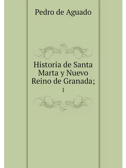 Historia de Santa Marta y Nuevo Reino