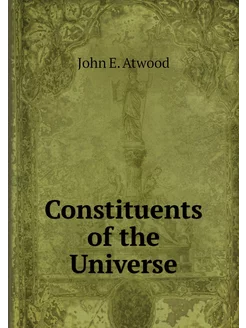 Constituents of the Universe