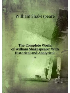 The Complete Works of William Shakesp