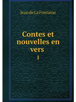 Contes et nouvelles en vers . 1