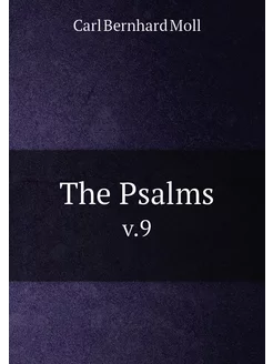 The Psalms. v.9