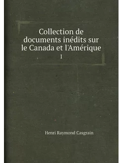 Collection de documents inédits sur l