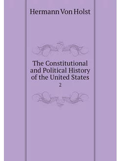 The Constitutional and Political Hist