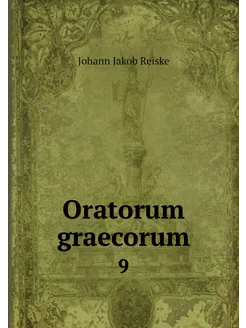 Oratorum graecorum. 9