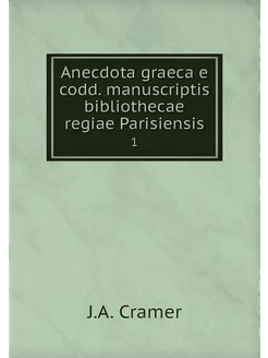 Anecdota graeca e codd. manuscriptis