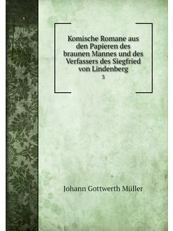 Komische Romane aus den Papieren des