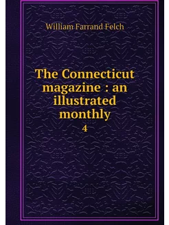 The Connecticut magazine an illustr