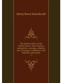 The Indian tribes of the United State