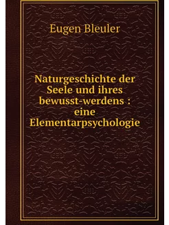 Naturgeschichte der Seele und ihres b