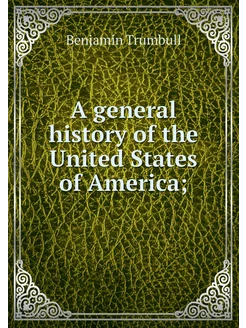 A general history of the United State