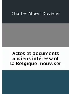 Actes et documents anciens intéressan