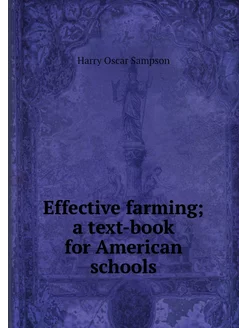 Effective farming a text-book for Am