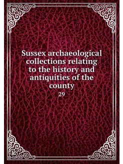 Sussex archaeological collections rel