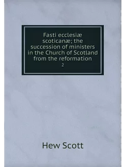 Fasti ecclesiæ scoticanæ the success