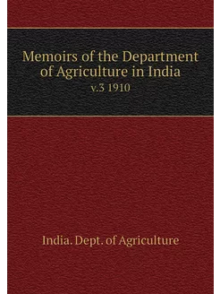 Memoirs of the Department of Agricult