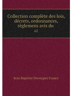 Collection complète des lois, décrets