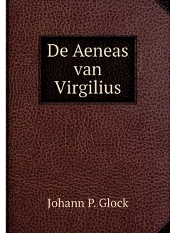 De Aeneas van Virgilius