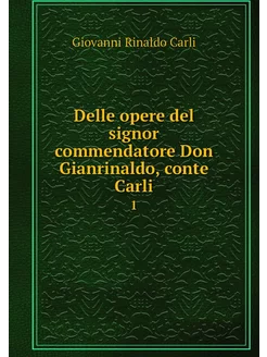 Delle opere del signor commendatore D