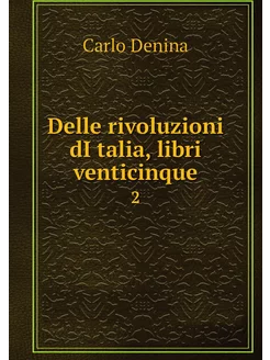 Delle rivoluzioni dI̓talia, libri ven