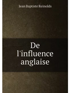 De l'influence anglaise