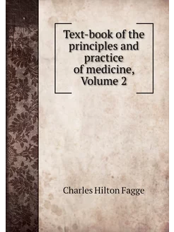 Text-book of the principles and pract