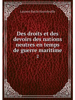 Des droits et des devoirs des nations