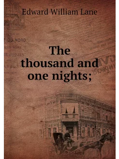 The thousand and one nights