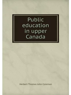 Public education in upper Canada